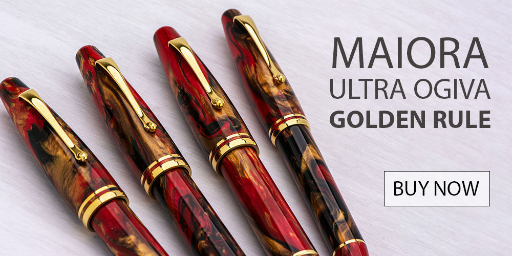 Maiora Ultra Ogiva Golden Rule Fountain Pens