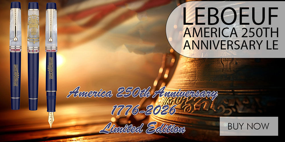 LeBoeuf America 250th Anniversary Limited Edition Fountain Pens