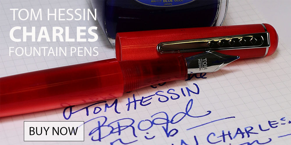 Tom Hessin Charles Fountain Pens