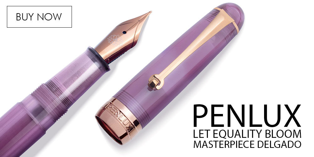 Penlux Masterpiece Delgado Let Equality Bloom Fountain Pens
